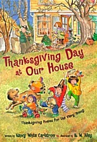 Thanksgiving Day at Our House: Thanksgiving Poems for the Very Young (Hardcover)