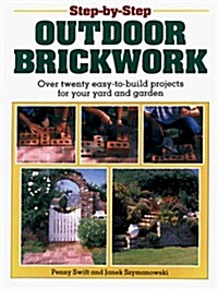 Step-By-Step Outdoor Brickwork (Paperback)