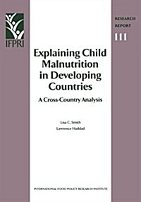 Explaining Child Malnutrition in Developing Countries (Paperback)