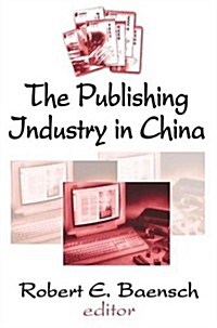 The Publishing Industry in China (Paperback)