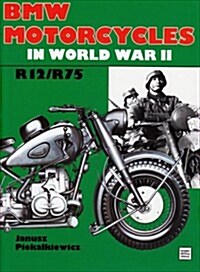 Bmw Motorcycles in World War II (Hardcover)