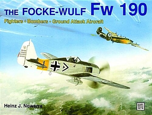 The Focke-Wulf FW 190 (Hardcover)