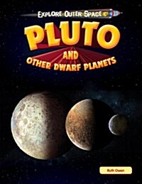 Pluto and Other Dwarf Planets (Library Binding)