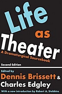 Life As Theater (Hardcover, 2nd, Subsequent)