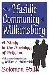 The Hasidic Community of Williamsburg: A Study in the Sociology of Religion (Paperback)