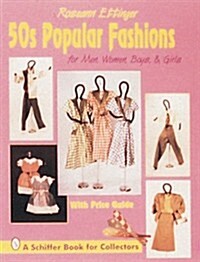 50s Popular Fashions: For Men, Women, Boys & Girls (Paperback)