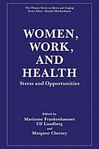 Women, Work and Health: Stress and Opportunities (Hardcover)