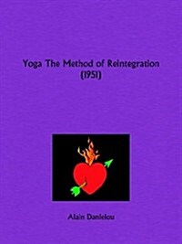 Yoga the Method of Reintegration 1951 (Paperback)