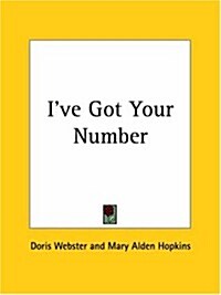 IVe Got Your Number 1927 (Paperback)