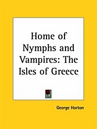 Home of Nymphs & Vampires (Paperback)