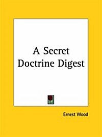 A Secret Doctrine Digest (Paperback)