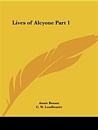 Lives of Alcyone Part 1 (Paperback)