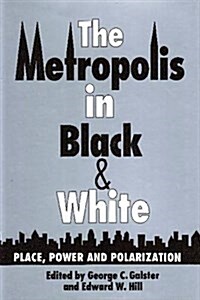 The Metropolis in Black & White (Hardcover)