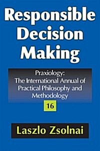 Responsible Decision Making (Hardcover)