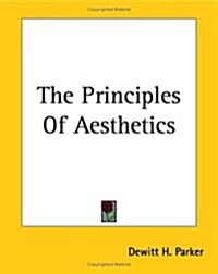 The Principles Of Aesthetics (Paperback)