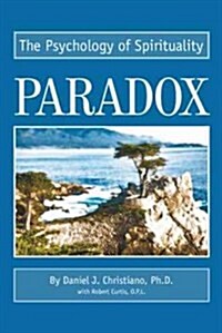 Paradox: The Psychology of Spirituality (Hardcover)