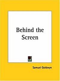 Behind the Screen 1923 (Paperback)