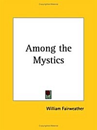 Among the Mystics (Paperback)