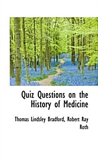 Quiz Questions on the History of Medicine (Hardcover)
