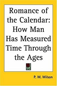 Romance of the Calendar (Paperback)