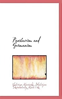 Panslavism and Germanism (Hardcover)