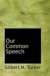 Our Common Speech (Hardcover)