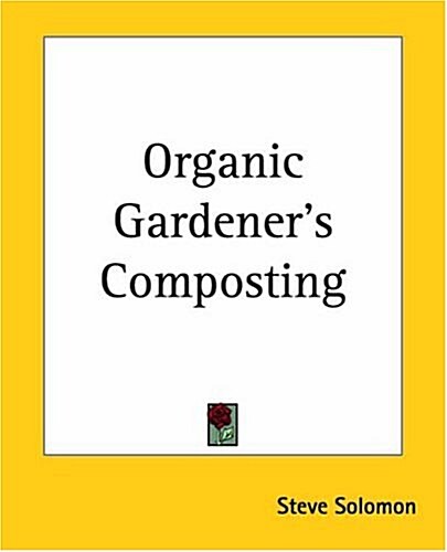 Organic Gardeners Composting (Paperback)