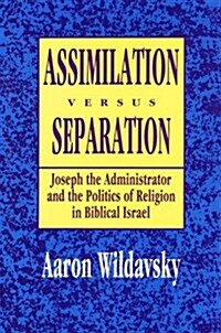 Assimilation Versus Separation (Hardcover)