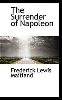 The Surrender of Napoleon (Hardcover)