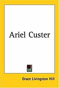 Ariel Custer (Paperback)