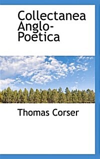 Collectanea Anglo-poetica (Hardcover)