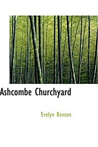 Ashcombe Churchyard (Paperback)