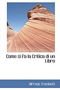 Come si fa la Critica di un Libro (Hardcover)