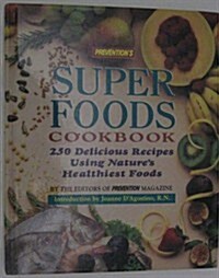 Preventions Super Foods Cookbook (Hardcover)