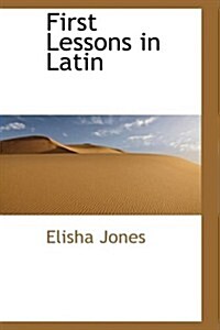 First Lessons in Latin (Paperback)