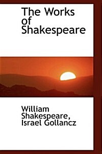 The Works of Shakespeare (Hardcover)