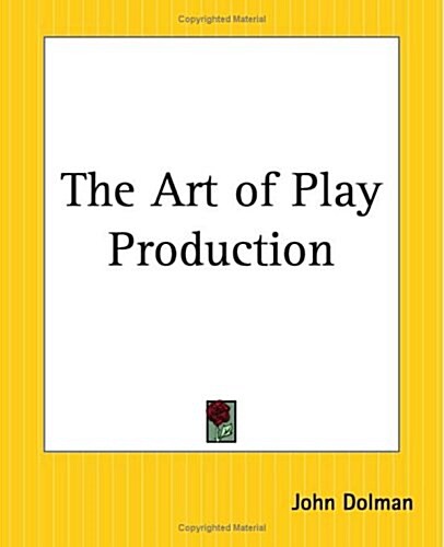 The Art Of Play Production (Paperback)