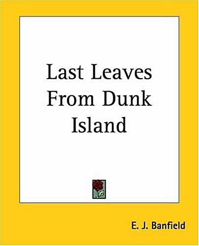 Last Leaves From Dunk Island (Paperback)