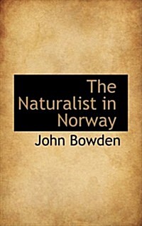 The Naturalist in Norway (Hardcover)