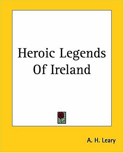 Heroic Legends Of Ireland (Paperback)