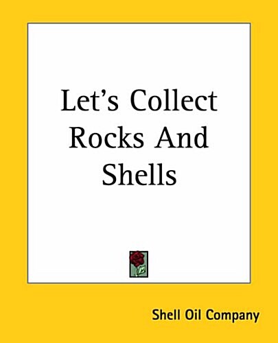 Lets Collect Rocks And Shells (Paperback)