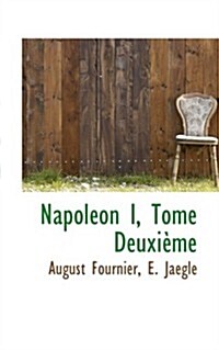 Napol on I, Tome Deuxi Me (Paperback)