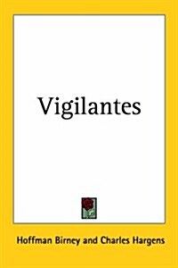 Vigilantes (Paperback)