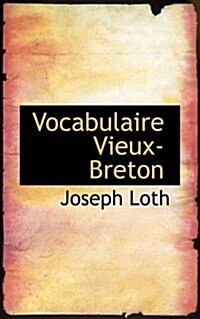 Vocabulaire Vieux-breton (Paperback)