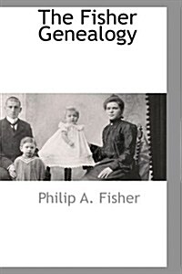 The Fisher Genealogy (Hardcover)