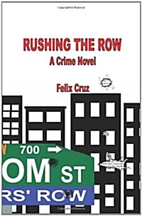 Rushing the Row (Paperback)