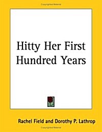 Hitty Her First Hundred Years (Paperback)