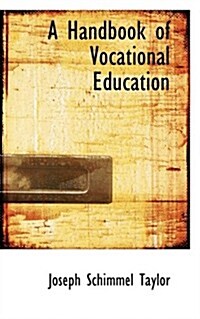 A Handbook of Vocational Education (Paperback)