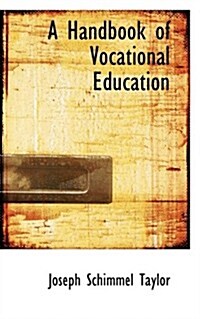 A Handbook of Vocational Education (Hardcover)