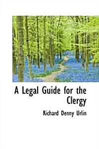 A Legal Guide for the Clergy (Hardcover)